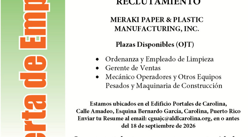 📢¡Oportunidad de Empleo en Carolina, Puerto Rico! 📢MERAKI PAPER & PLASTIC MANUFACTURING, INC.
